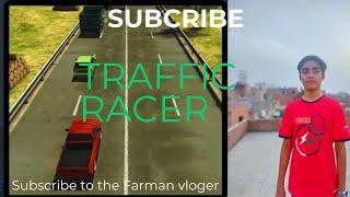 subscribe to the Farman vloger #fykgamer #trending #gaming #trafficracer