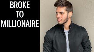 Broke to Multi-Millionaire by 25