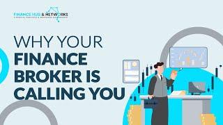 Why Your Finance Broker is Calling You