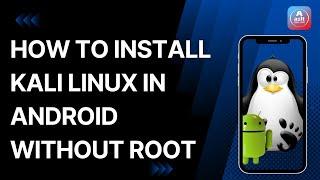 How to Install Linux on Android OS Without Root | A2IT Online