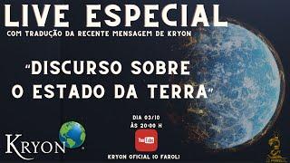 Live Especial com Mensagem Recente de Kryon - "Discurso Sobre o Estado da Terra"