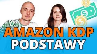 AMAZON KDP DLA POCZĄTKUJĄCYCH  JAK ZACZĄĆ?