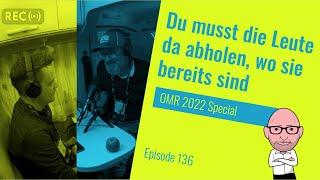 Du musst die Leute da abholen, wo sie bereits sind (OMR Special) | Das Digitale Sofa #136