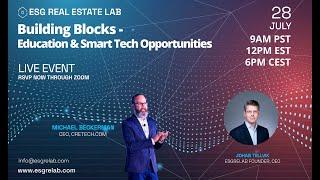 ESG Real Estate Lab - Buildings Blocks - Education & Smart Tech Opportunities