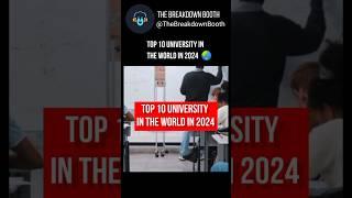 TOP 10 UNIVERSITY IN THE WORLD IN 2024 | #shorts #university #topuniversities #world #ytshorts