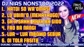 Dj Hatoi So Wa'omasi | Lo Ubini'o Nonstop Remix Dj Nias Terbaru 2022