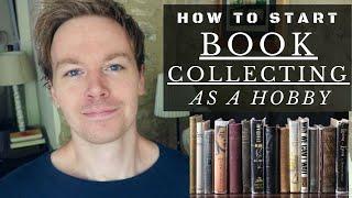 How to Start Book Collecting as a Hobby