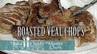 Roasted Veal Chops with Daniel Boulud | In Julia's Kitchen with Master Chefs Season 1 | Julia Child