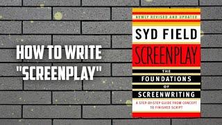 How to write a "SCREENPLAY" | Foundation of screenwriting | Dream Frames | Syd field