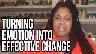 Turning Emotion into Effective Change | Angie Thomas