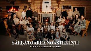 Sărbătoarea noastră ești | MGM Music & Ruben și Grațiella Piu