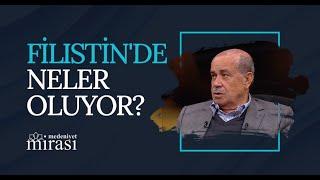 Filistin'de neler oluyor? I Medeniyet Mirası