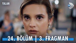 Yalan 24. Bölüm 3. Fragmanı @kanald