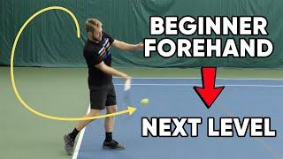 How to Take a Beginner Forehand to the Next Level! - Tennis Lesson