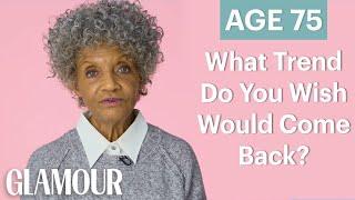 70 Women Ages 5-75 Answer: What Trend Do You Wish Would Come Back? | Glamour