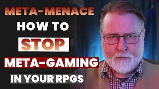 How to Handle Meta-Gaming in Your TTRPGs