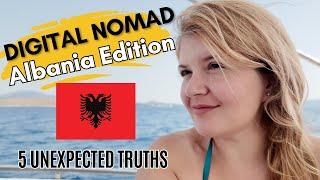 Digital Nomad in Albania: 5 Surprises (Under 5 Min)