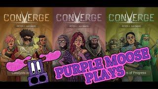 Purple Moose Plays...Converge (solo) - Kickstarter Preview