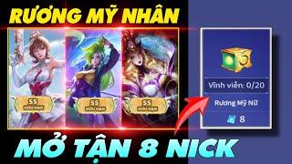 Liên Quân MỞ RƯƠNG MỸ NHÂN săn 3 trang phục Vip mãn nhãn Mở trên 8 nick