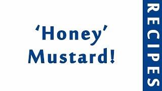 ‘Honey’ Mustard! | Easy Low Carb Recipes | DIET RECIPES | RECIPES LIBRARY