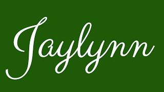 Learn how to Sign the Name Jaylynn Stylishly in Cursive Writing