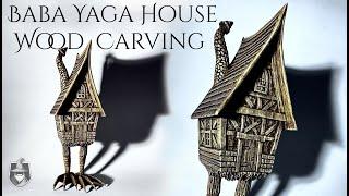 Wood CARVING of the House of WITCH Baba Yaga ‍️