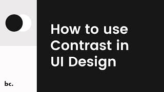 How to Use Contrast in UI Design (UI Principles Series)