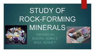 Study of Rock Forming Minerals