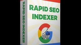 Rapid SEO Indexer Demo Video, Review and Bonus