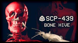 SCP-439 : Bone Hive : Euclid : Insect/Skeletal SCP 