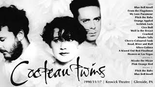 Cocteau Twins | LIVE 1990/11/17 - Glenside, PA