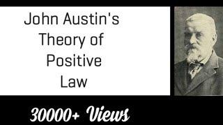 John Austin (Theory of Positive Law) Jurisprudence