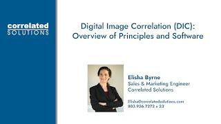 Digital Image Correlation (DIC): Overview of Principles and Software