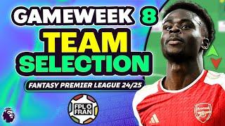 FPL GW8 TEAM SELECTION | Fantasy Premier League 2024/25