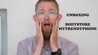 Unboxing | Bodystore & Mytrendyphone