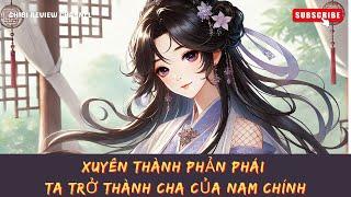 Tập 7 -- Xuyên Thành Phản Phái, Ta Trở Thành Cha Của Nam Chính