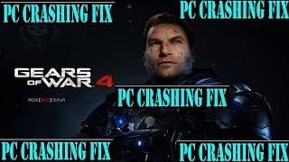 How to fix Gears of War 4 Crashing 100% working