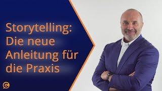 Wie geht Storytelling? Anleitung für die Praxis im Marketing mit Storytelling