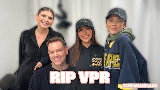 RIP VPR | Scheananigans