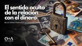 El sentido OCULTO de la relación con el DINERO | De la carga familiar a la LIBERTAD FINANCIERA