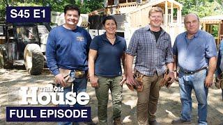 This Old House | On a Mission (S45 E1) FULL EPISODE