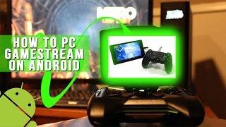 How To Stream PC Games On Any Android Device (No Root Method)