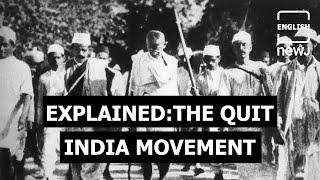 The Quit India Movement Explained | English NEWJ