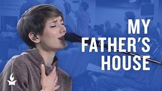 My Father's House (Spontaneous) -- The Prayer Room Live Moment