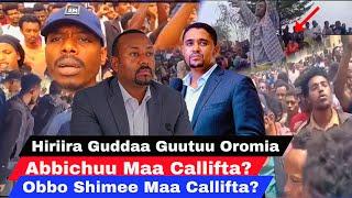 Guutuu Oromiyaatti Barattoonni Hiriira Nagahaa Bahuun Dr Abiy fi Obbo Shimallis Gaafii Gaafatan.