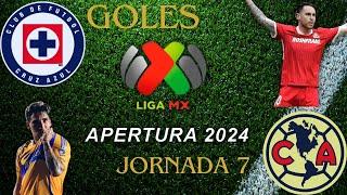 TODOS LOS GOLES Jornada 7 LIGA MX|Apertura 2024 - Tabla General + Tabla de Goleadores