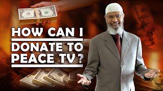 How can I Donate to Peace TV? – Dr Zakir Naik