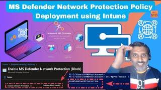 MDE Network Protection Policy Deployment using Intune