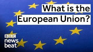 What is the European Union?  |  BBC Newsbeat