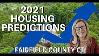 Housing Prediction for 2021 in Fairfield CT | Fairfield County CT | Moving to Fairfield CT